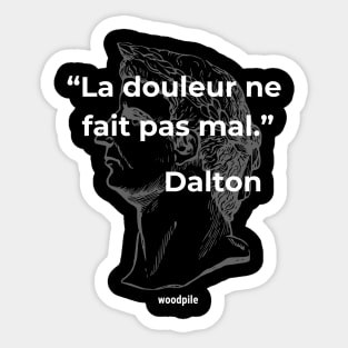 Road House: Pain Don't Hurt - French version Sticker